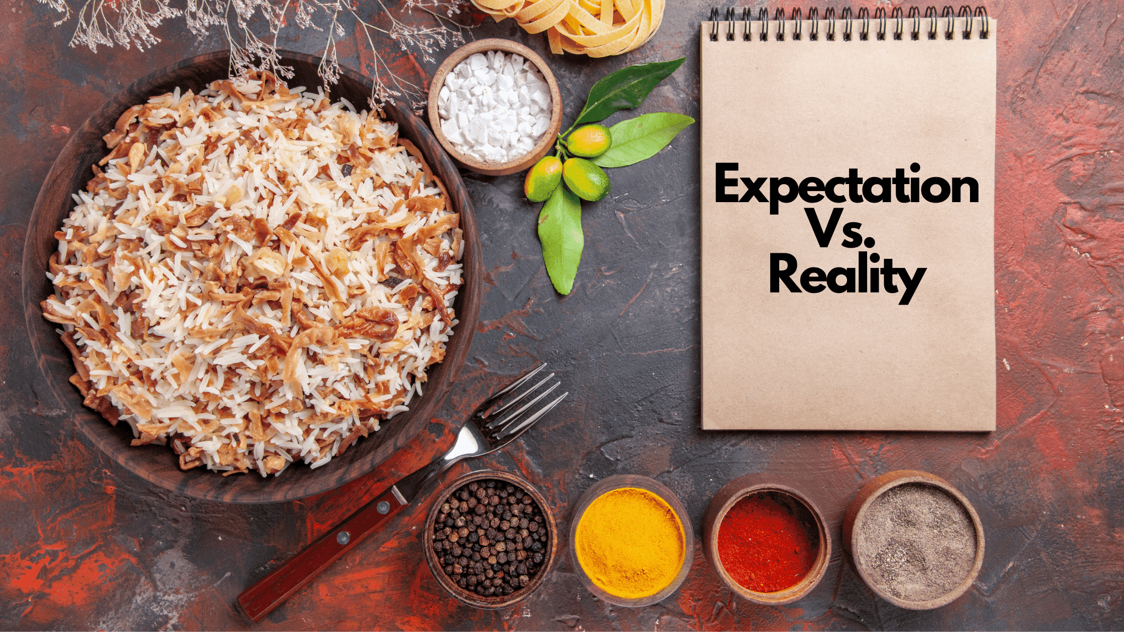 Expectation Vs. Reality