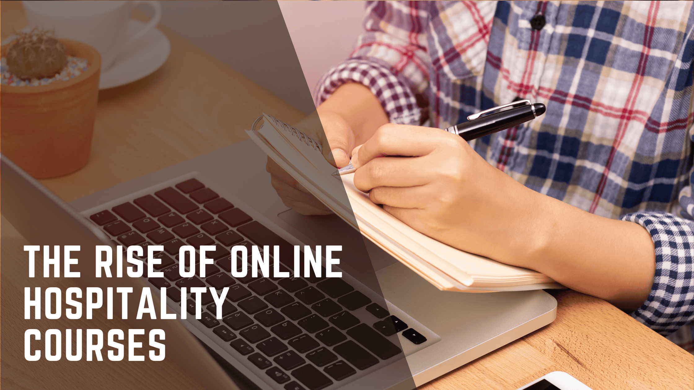 The Rise of Online Hospitality Courses